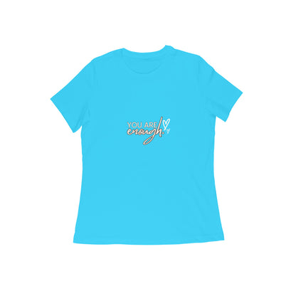 You're Enough, Women's T-Shirt