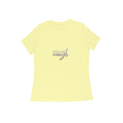 You're Enough, Women's T-Shirt