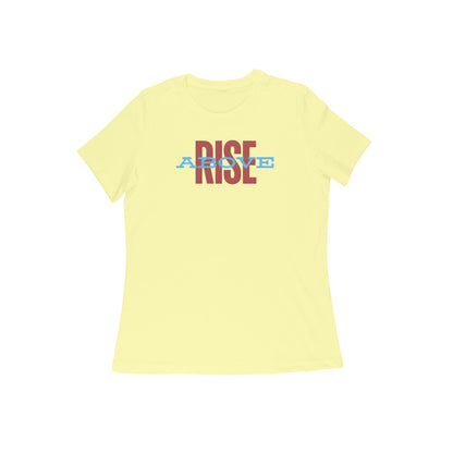 Rise Above, Women's T-Shirt