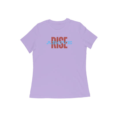 Rise Above, Women's T-Shirt