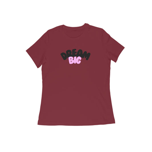 Dream Big, Women's T-Shirt