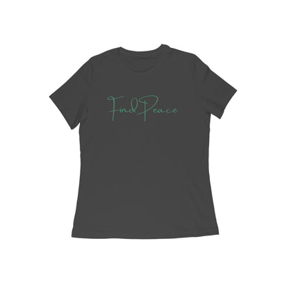 Find Peace , Women's T-shirt