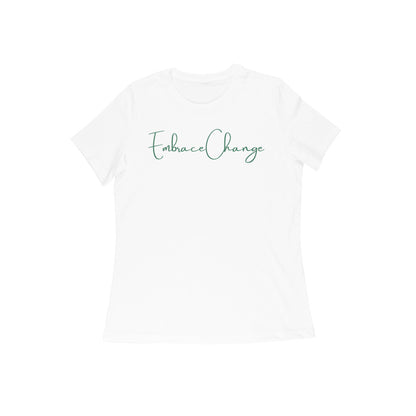 Embrace Change, Women's T-Shirt