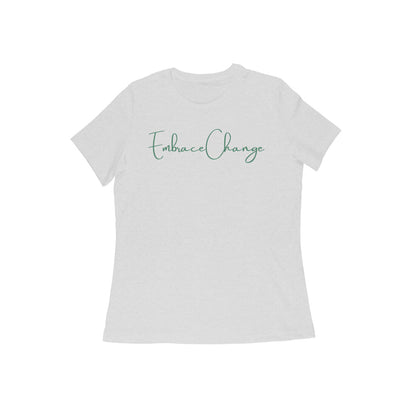 Embrace Change, Women's T-Shirt