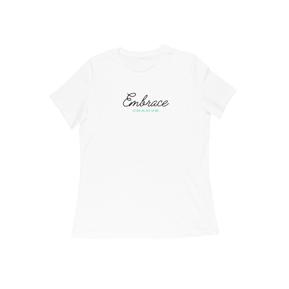 Embrace Change, Women's T-Shirt