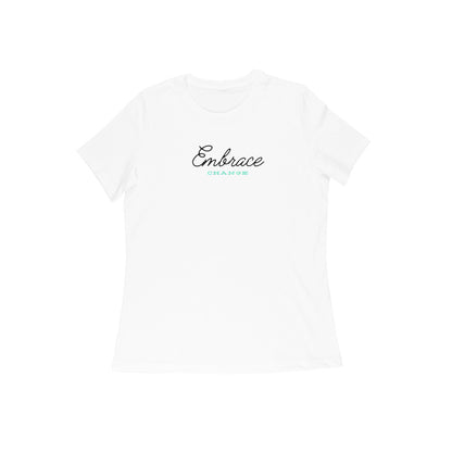 Embrace Change, Women's T-Shirt