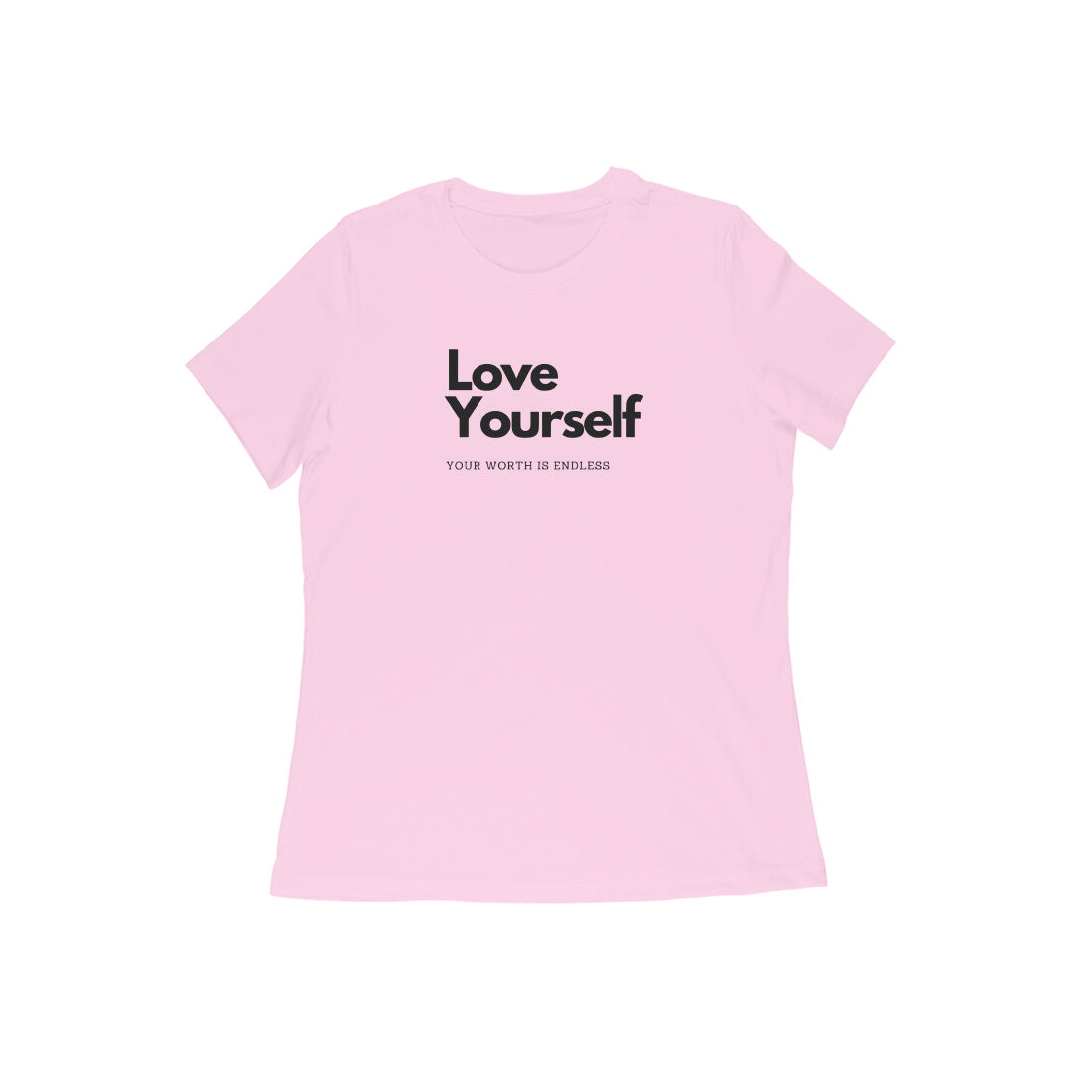 Love Yourself, Women's T-Shirt