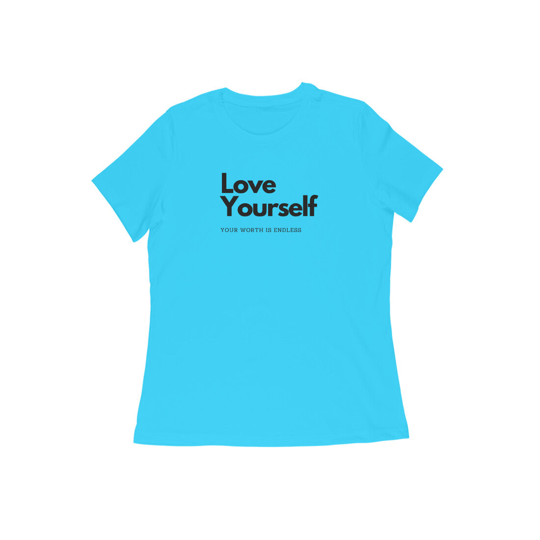 Love Yourself, Women's T-Shirt