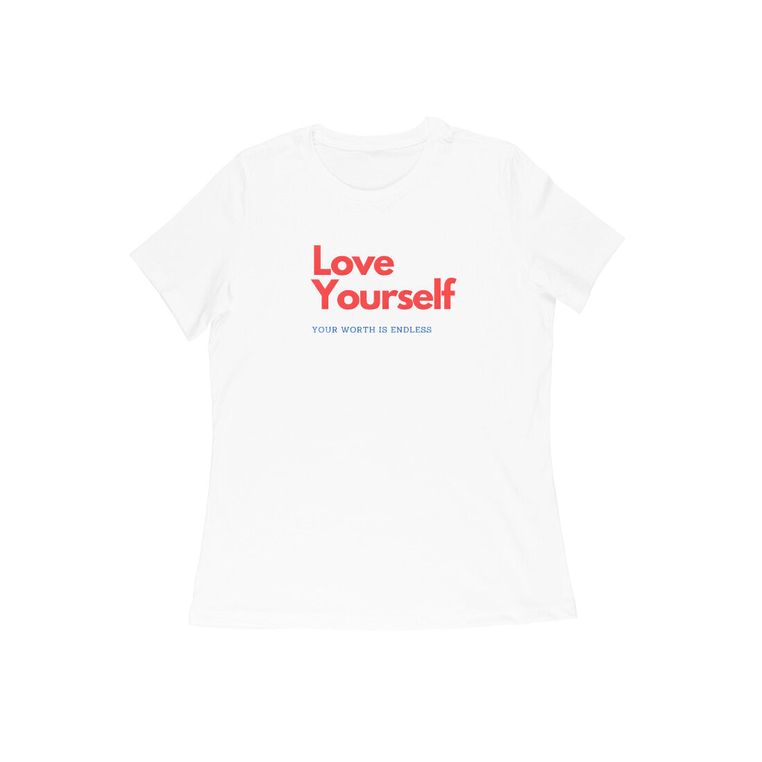 Love Yourself, Women's T-Shirt