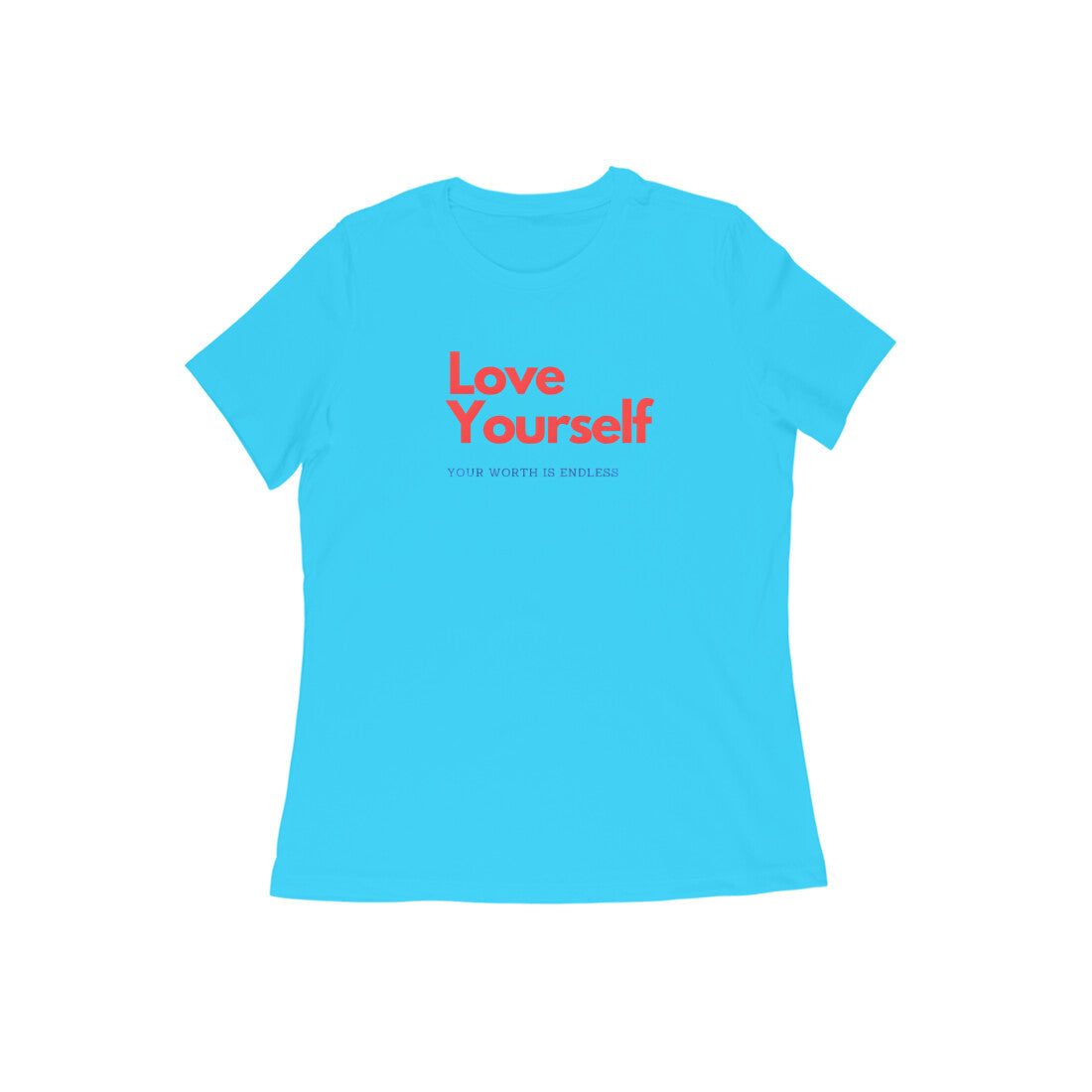 Love Yourself, Women's T-Shirt