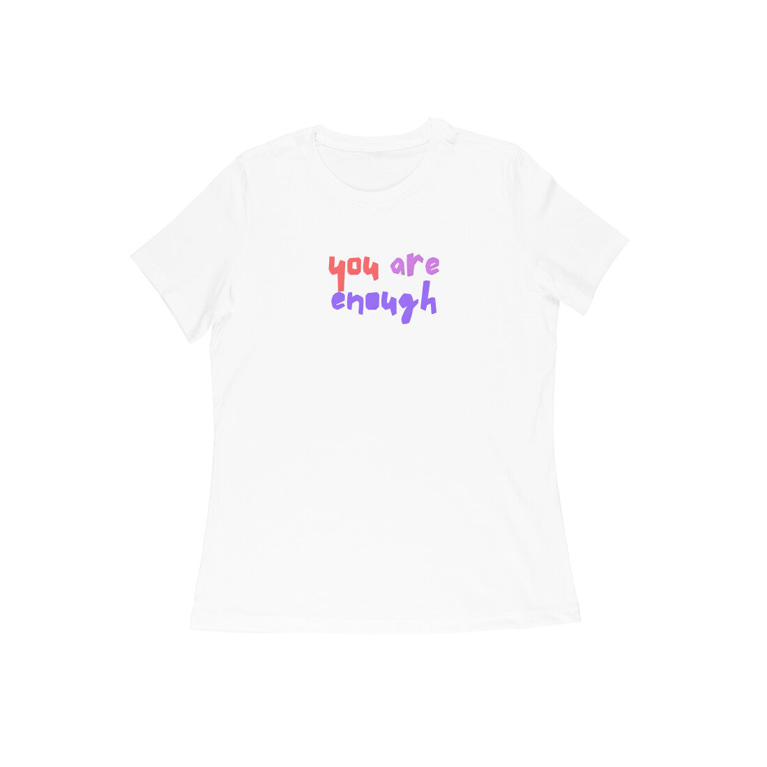 You are enough, Women's T-Shirt