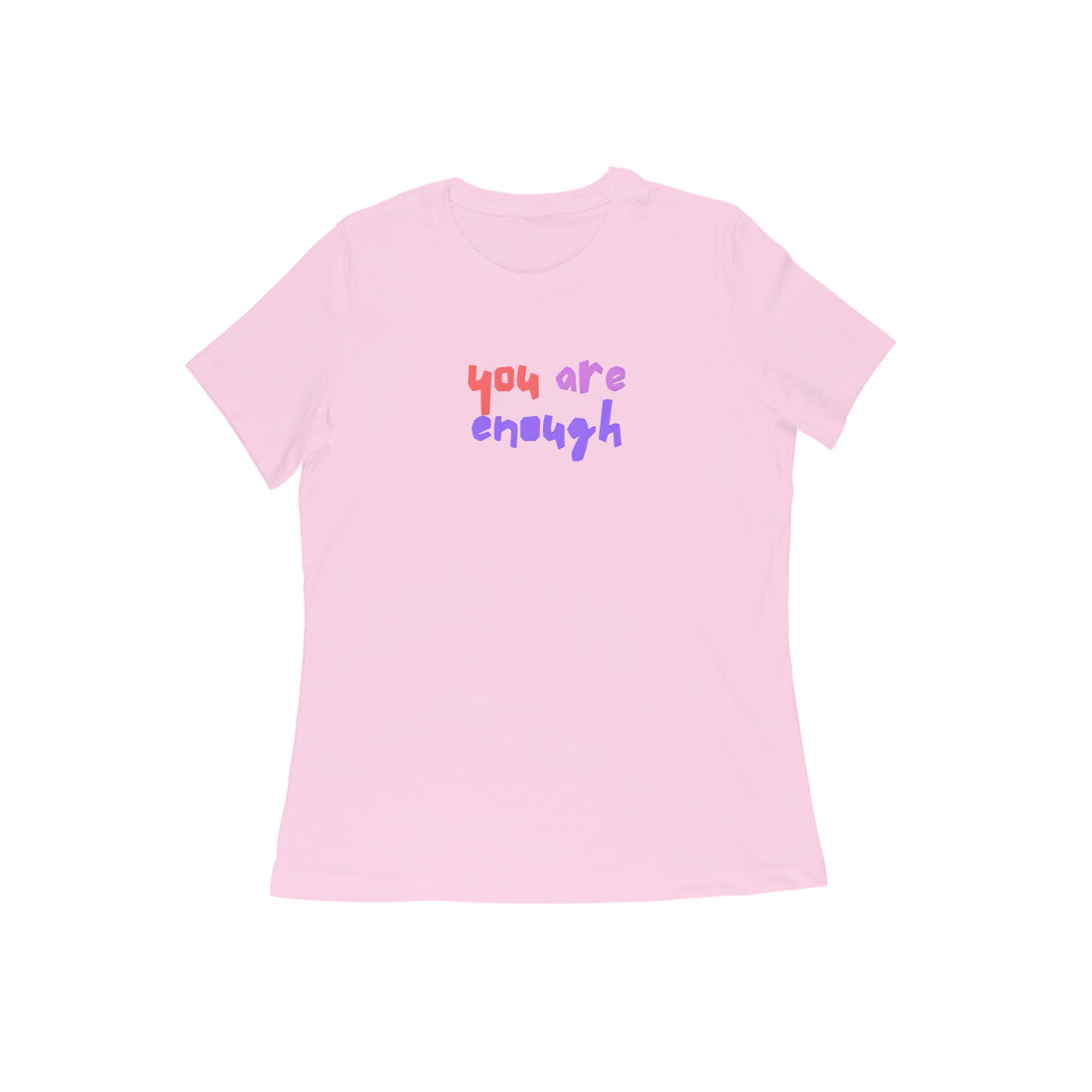 You are enough, Women's T-Shirt