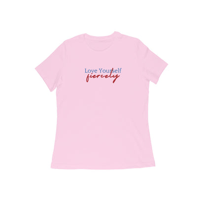 LoveYourself Fiercely, Women's T-Shirt